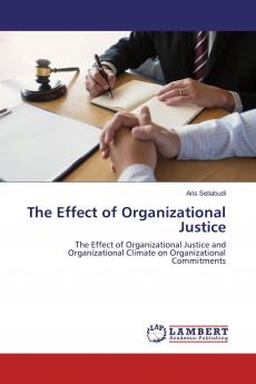 The Effect of Organizational Justice