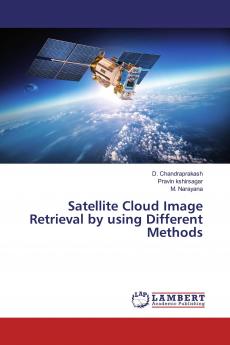Satellite Cloud Image Retrieval by using Different Methods