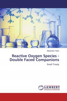 Reactive Oxygen Species - Double Faced Companions