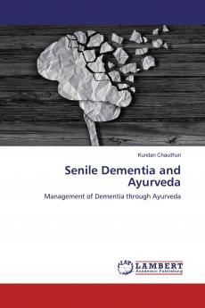 Senile Dementia and Ayurveda