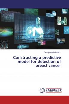 Constructing a predictive model for detection of breast cancer