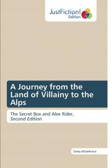 A Journey from the Land of Villainy to the Alps