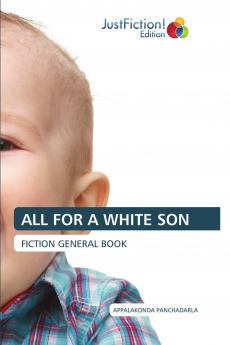 ALL FOR A WHITE SON