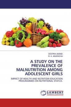 A STUDY ON THE PREVALENCE OF MALNUTRITION AMONG ADOLESCENT GIRLS