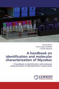 A handbook on identification and molecular characterization of Mycobac