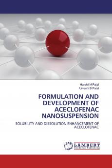 FORMULATION AND DEVELOPMENT OF ACECLOFENAC NANOSUSPENSION