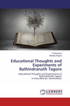 Educational Thoughts and Experiments of Rathindranath Tagore