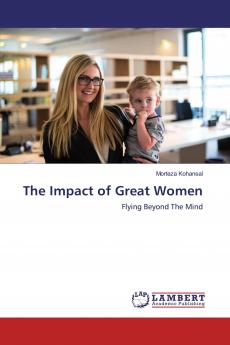 The Impact of Great Women