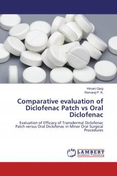 Comparative evaluation of Diclofenac Patch vs Oral Diclofenac