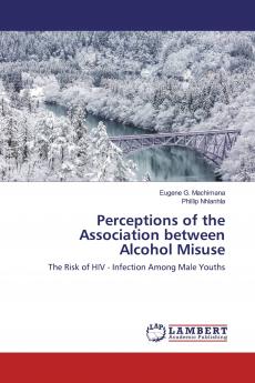 Perceptions of the Association between Alcohol Misuse
