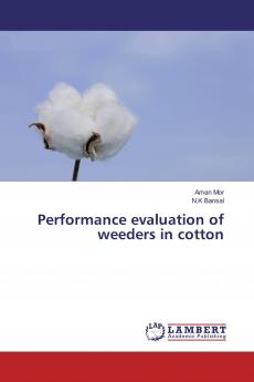 Performance evaluation of weeders in cotton