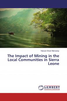 The Impact of Mining in the Local Communities in Sierra Leone