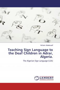 Teaching Sign Language to the Deaf Children in Adrar Algeria.