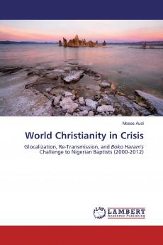 World Christianity in Crisis