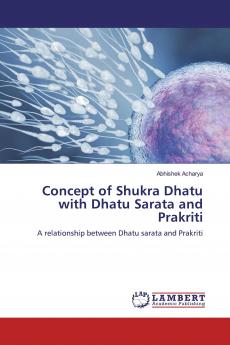 Concept of Shukra Dhatu with Dhatu Sarata and Prakriti