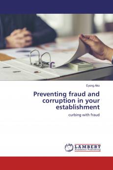 Preventing fraud and corruption in your establishment