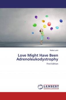 Love Might Have Been Adrenoleukodystrophy