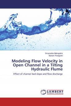 Modeling Flow Velocity in Open Channel in a Tilting Hydraulic Flume