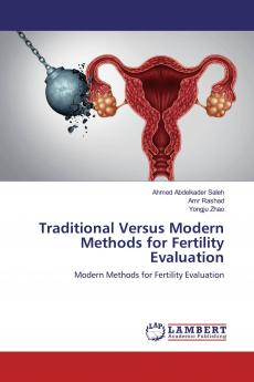 Traditional Versus Modern Methods for Fertility Evaluation