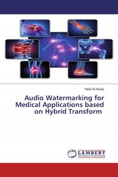 Audio Watermarking for Medical Applications based on Hybrid Transform