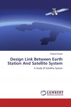 Design Link Between Earth Station And Satellite System