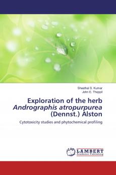 Exploration of the herb Andrographis atropurpurea (Dennst.) Alston