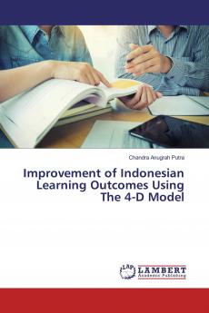 Improvement of Indonesian Learning Outcomes Using The 4-D Model