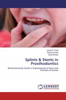 Splints & Stents in Prosthodontics