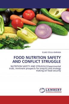 FOOD NUTRITION SAFETY AND CONFLICT STRUGGLE