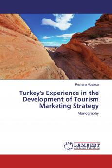 Turkey's Experience in the Development of Tourism Marketing Strategy