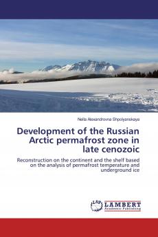 Development of the Russian Arctic permafrost zone in late cenozoic