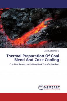 Thermal Preparation Of Coal Blend And Coke Cooling