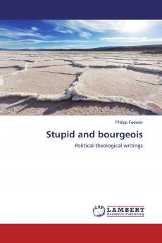 Stupid and bourgeois
