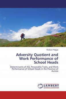 Adversity Quotient and Work Performance of School Heads