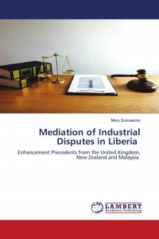 Mediation of Industrial Disputes in Liberia