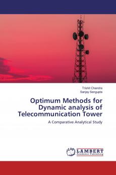 Optimum Methods for Dynamic analysis of Telecommunication Tower