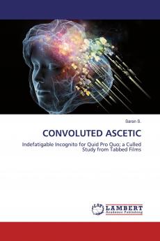 CONVOLUTED ASCETIC