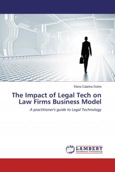 The Impact of Legal Tech on Law Firms Business Model