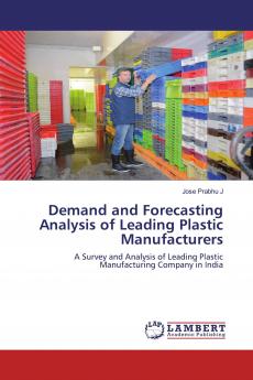 Demand and Forecasting Analysis of Leading Plastic Manufacturers