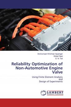 Reliability Optimization of Non-Automotive Engine Valve