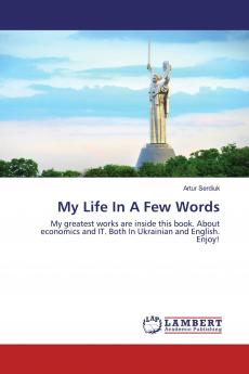 My Life In A Few Words