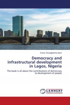 Democracy and infrastructural development in Lagos Nigeria