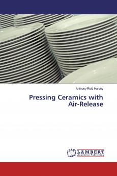Pressing Ceramics with Air-Release
