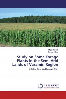 Study on Some Forage Plants in the Semi-Arid Lands of Varamin Region