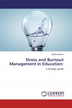 Stress and Burnout Management in Education: