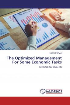 The Optimized Management For Some Economic Tasks