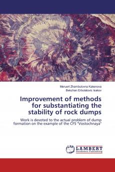 Improvement of methods for substantiating the stability of rock dumps