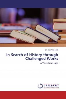 In Search of History through Challenged Works