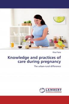 Knowledge and practices of care during pregnancy