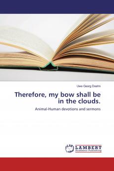 Therefore my bow shall be in the clouds.